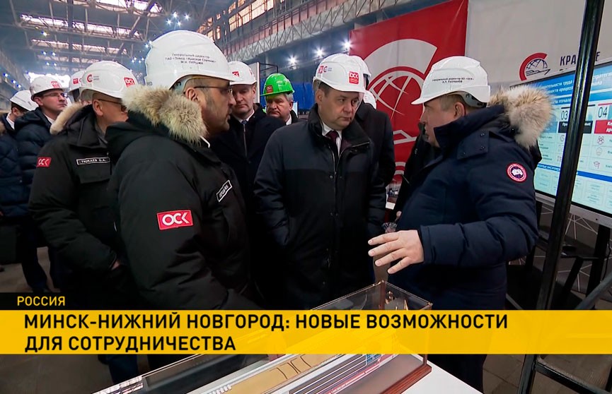 Белорусская делегация во главе с Романом Головченко посетила предприятия Нижнего Новгорода